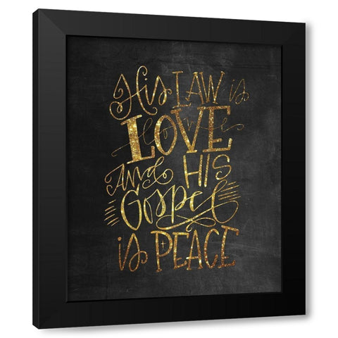 His Law is Love Black Modern Wood Framed Art Print by Wieners, Valerie