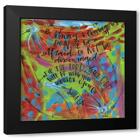 Be Strong Black Modern Wood Framed Art Print by Wieners, Valerie