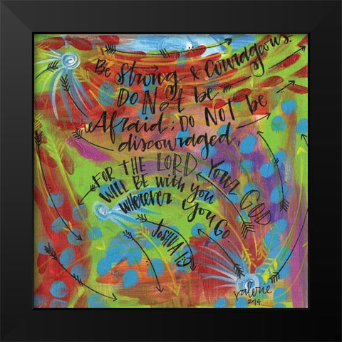 Be Strong Black Modern Wood Framed Art Print by Wieners, Valerie