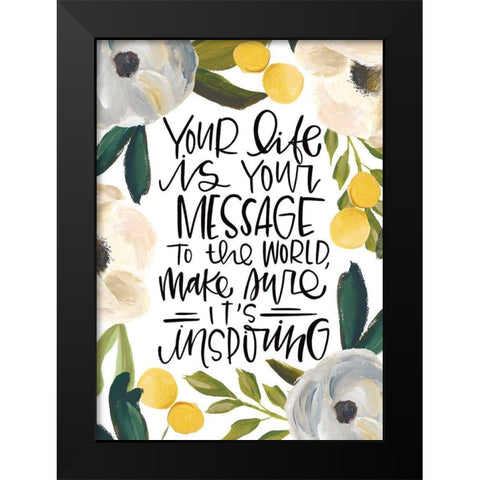 Your Life Black Modern Wood Framed Art Print by Wieners, Valerie