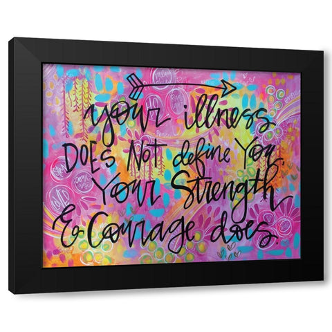 Strength and Courage Black Modern Wood Framed Art Print with Double Matting by Wieners, Valerie