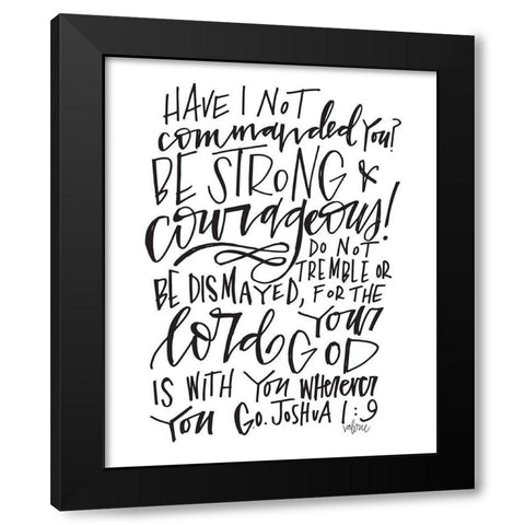 Be Strong - White Black Modern Wood Framed Art Print with Double Matting by Wieners, Valerie
