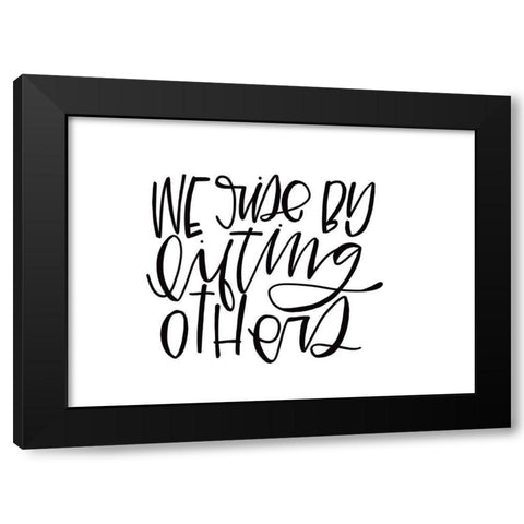 We Rise By Black Modern Wood Framed Art Print by Wieners, Valerie
