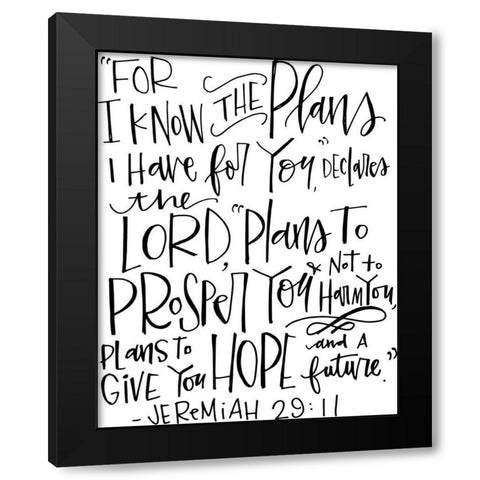 Jeremiah 29:11 Black Modern Wood Framed Art Print by Wieners, Valerie