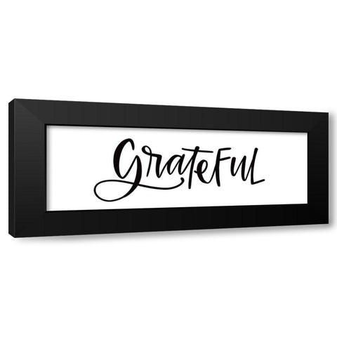 Grateful on White Black Modern Wood Framed Art Print by Wieners, Valerie