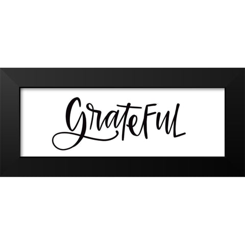 Grateful on White Black Modern Wood Framed Art Print by Wieners, Valerie