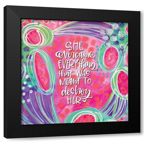 She Overcame Black Modern Wood Framed Art Print with Double Matting by Wieners, Valerie