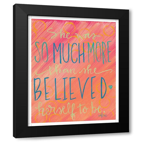 She Was So Much More Black Modern Wood Framed Art Print by Wieners, Valerie