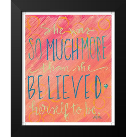 She Was So Much More Black Modern Wood Framed Art Print by Wieners, Valerie