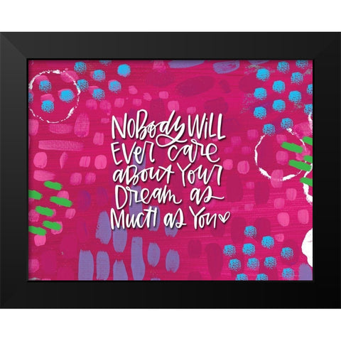 Nobody Will Ever Care Black Modern Wood Framed Art Print by Wieners, Valerie