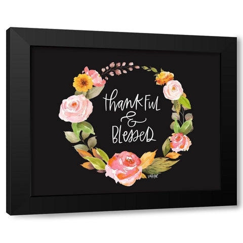 Thankful and Blessed Black Modern Wood Framed Art Print by Wieners, Valerie