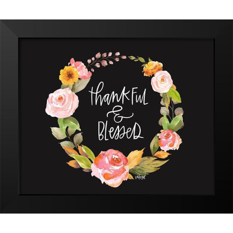 Thankful and Blessed Black Modern Wood Framed Art Print by Wieners, Valerie