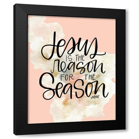 Jesus is the Reason Black Modern Wood Framed Art Print with Double Matting by Wieners, Valerie