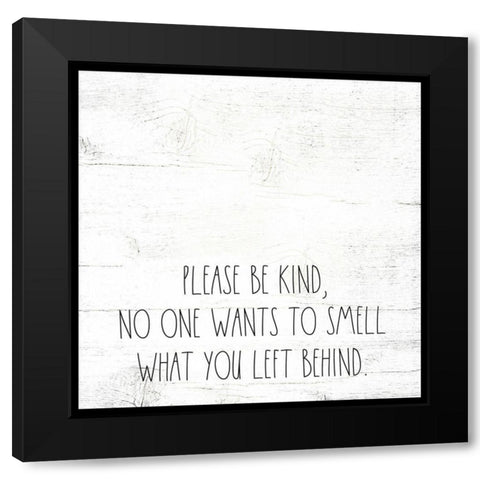 Please Be Kind Black Modern Wood Framed Art Print with Double Matting by Wieners, Valerie