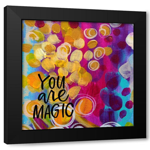 You Are Magic Black Modern Wood Framed Art Print with Double Matting by Wieners, Valerie