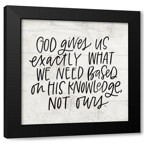 God Gives Black Modern Wood Framed Art Print by Wieners, Valerie