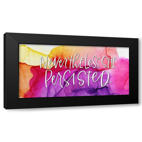 Nevertheless Black Modern Wood Framed Art Print by Wieners, Valerie