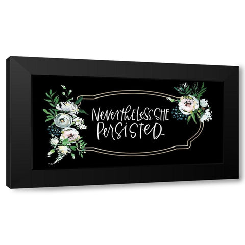 Nevertheless Black Modern Wood Framed Art Print with Double Matting by Wieners, Valerie