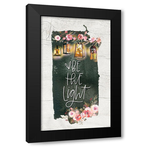 Be the Light Black Modern Wood Framed Art Print by Wieners, Valerie