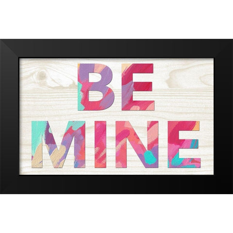 Be Mine Black Modern Wood Framed Art Print by Wieners, Valerie