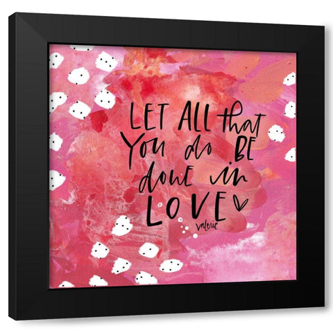 Let All You Do Black Modern Wood Framed Art Print with Double Matting by Wieners, Valerie