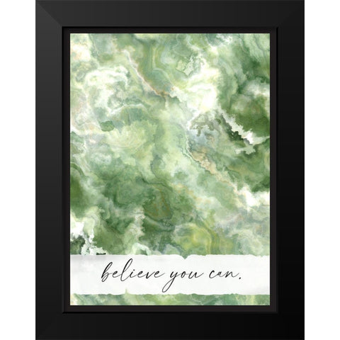 Believe You Can Black Modern Wood Framed Art Print by Wieners, Valerie
