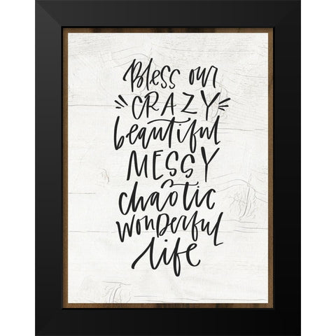 Crazy Life Black Modern Wood Framed Art Print by Wieners, Valerie