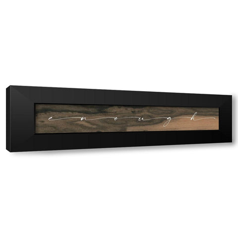 Enough Black Modern Wood Framed Art Print with Double Matting by Wieners, Valerie