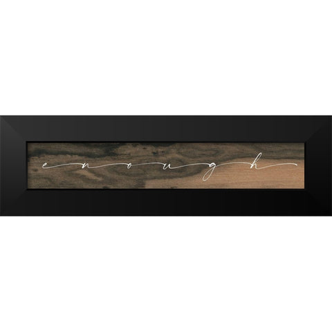 Enough Black Modern Wood Framed Art Print by Wieners, Valerie