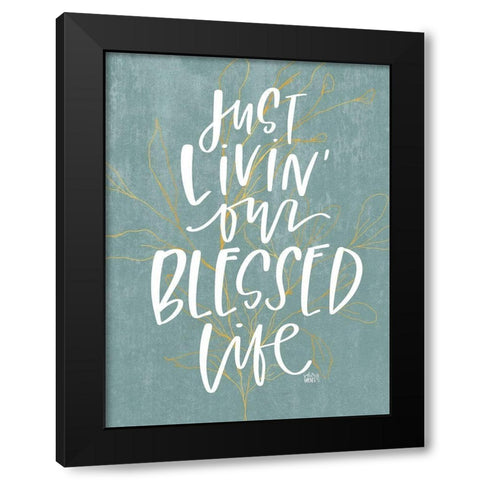 Livin Blessed Black Modern Wood Framed Art Print with Double Matting by Wieners, Valerie