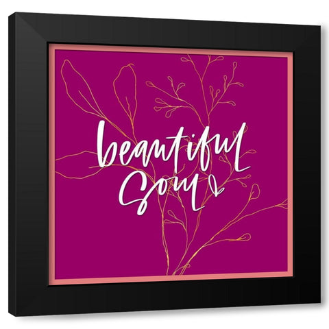 Beautiful Soul Black Modern Wood Framed Art Print with Double Matting by Wieners, Valerie
