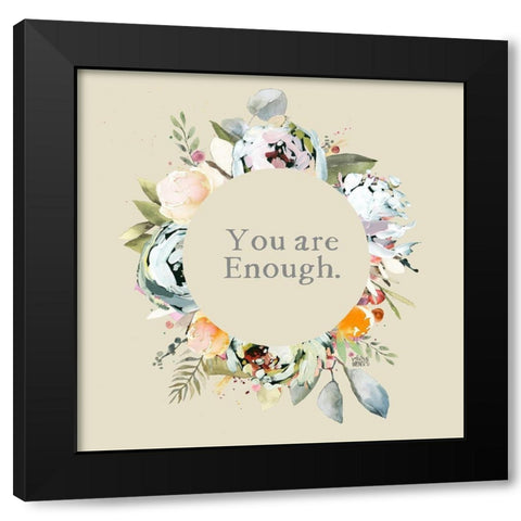 You Are Enough Black Modern Wood Framed Art Print by Wieners, Valerie