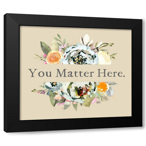 You Matter Black Modern Wood Framed Art Print with Double Matting by Wieners, Valerie