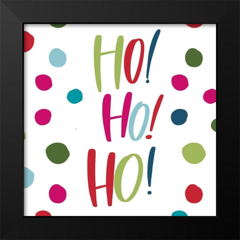 Ho Ho Ho Black Modern Wood Framed Art Print by Wieners, Valerie