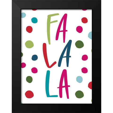 Fa La La Black Modern Wood Framed Art Print by Wieners, Valerie