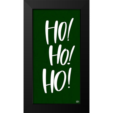 Ho Ho Ho Black Modern Wood Framed Art Print by Wieners, Valerie