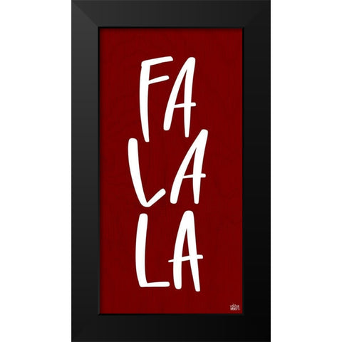 Fa La La Black Modern Wood Framed Art Print by Wieners, Valerie