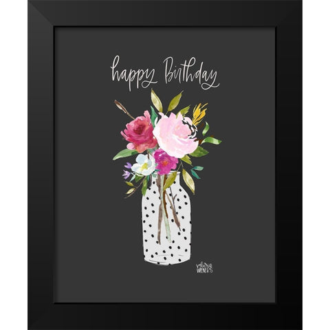 Happy Birthday Black Modern Wood Framed Art Print by Wieners, Valerie