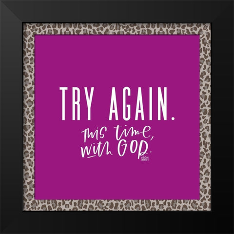Try Again Black Modern Wood Framed Art Print by Wieners, Valerie