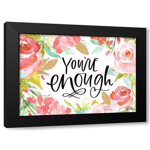 Youre Enough Black Modern Wood Framed Art Print with Double Matting by Wieners, Valerie