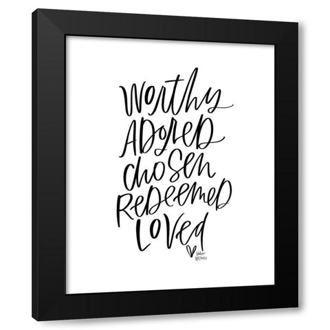 Worth Adored Black Modern Wood Framed Art Print by Wieners, Valerie