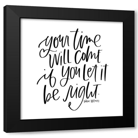 Your Time Black Modern Wood Framed Art Print with Double Matting by Wieners, Valerie