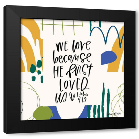 We Love Kids Black Modern Wood Framed Art Print by Wieners, Valerie