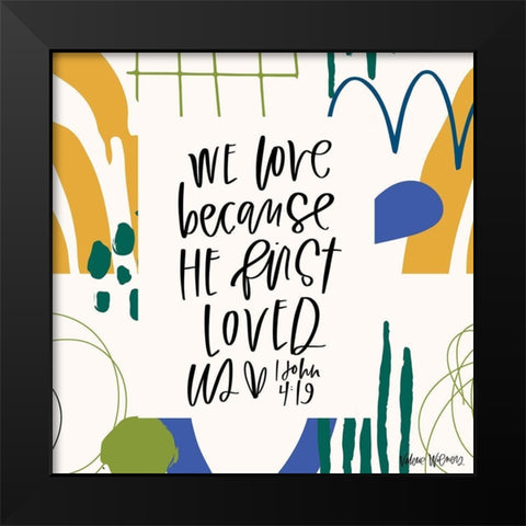 We Love Kids Black Modern Wood Framed Art Print by Wieners, Valerie