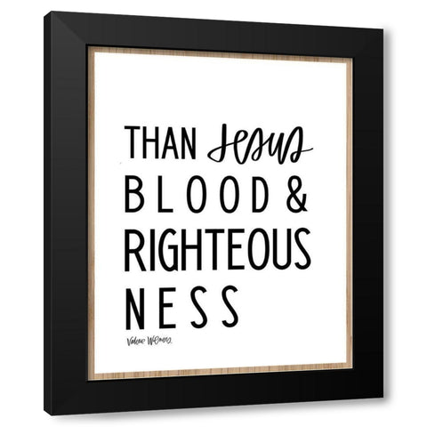 Righteousness Black Modern Wood Framed Art Print with Double Matting by Wieners, Valerie