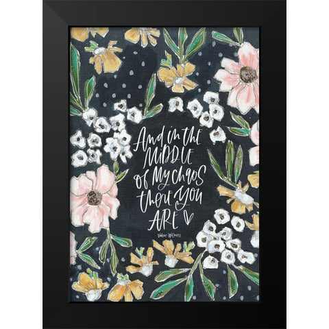 Middle of My Chaos Black Modern Wood Framed Art Print by Wieners, Valerie