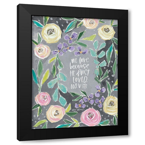 We Love Black Modern Wood Framed Art Print by Wieners, Valerie