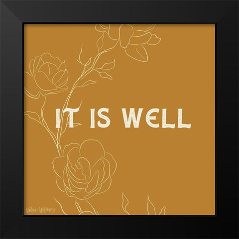 It Is Well Black Modern Wood Framed Art Print by Wieners, Valerie