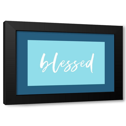 Blessed Black Modern Wood Framed Art Print by Wieners, Valerie