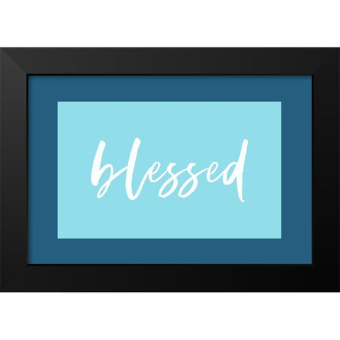 Blessed Black Modern Wood Framed Art Print by Wieners, Valerie